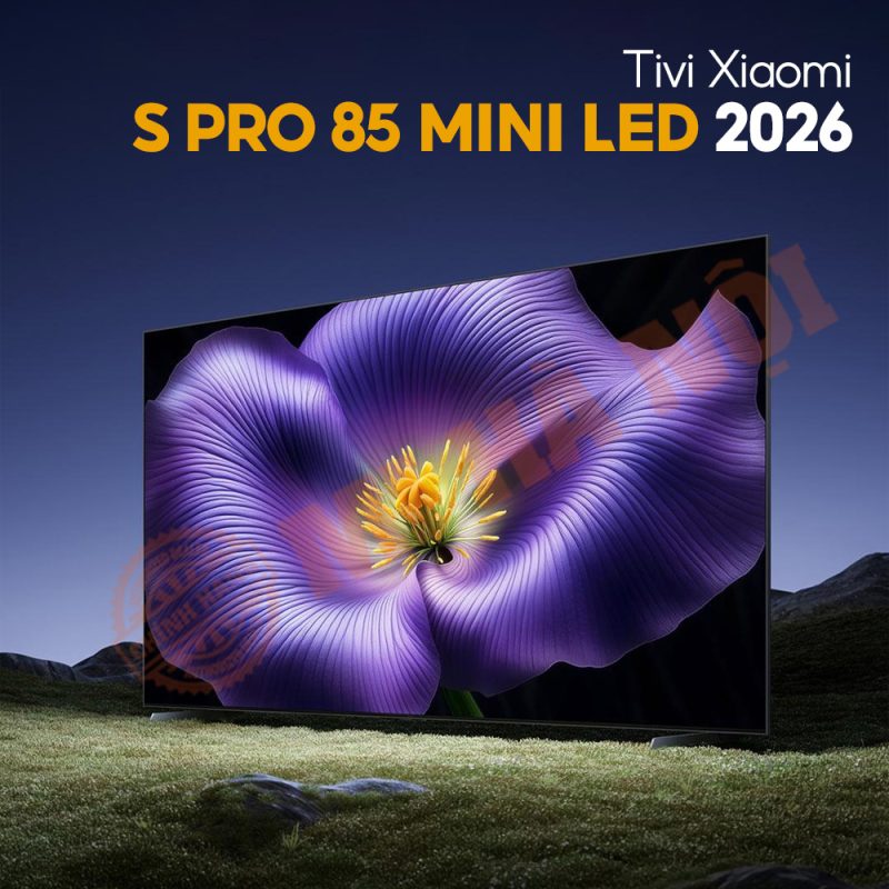 Tivi Xiaomi 4K S Pro 85 inch Mini LED 2026 L85MC-SP chính hãng