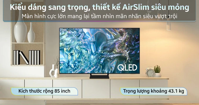 Thiết kế viền mỏng Smart Tivi Samsung QA85Q60DAKXXV